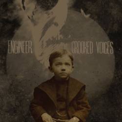 Engineer : Crooked Voices